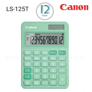 เครื่องคิดเลขตั้งโต๊ะ 12 หลัก CANON รุน LS-125T  สีเขียว