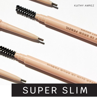 KATHY AMREZ ดินสอเขียนคิ้ว ซุปเปอร์สลิม เส้นเล็ก คม เขียนลื่น ติดทน SUPER SLIM 2B BROW PENCIL ราคาแท่งละ 199 ดินสอกระแต