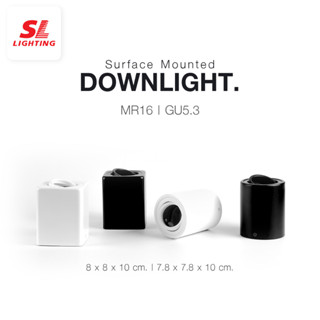 SL LIGHTING | Surface Mounted Downlight โคมไฟดาวน์ไลท์ติดลอย MR16(GU5.3) รุ่น 560, 564