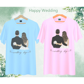 เสื้อทีมงานแต่ง เพื่อนเจ้าบ่าว เพื่อนเจ้าสาว คู่บ่าวสาว Wedding Day เนื้อผ้านุ่ม ใส่สบาย