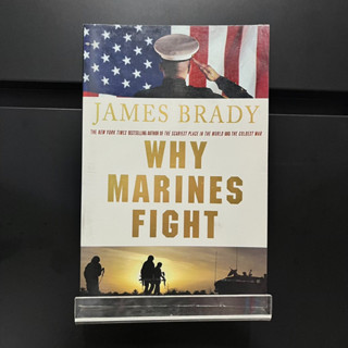 Why Marine Fight - James Brady