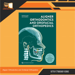 Aligner Orthodontics and Orofacial Orthopedics