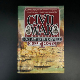 The Civil War a Narrattive Fort Sumter to Perryville -Shelby Foote