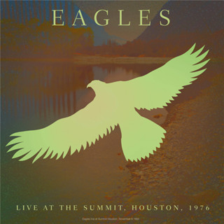 CD Audio คุณภาพสูง เพลงสากล Eagles - Live At The Summit Houston, 1976 (ทำจากไฟล์ FLAC คุณภาพเท่าต้นฉบับ 100%)