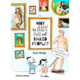 Fathom_ (Eng) Why is Art Full of Naked People: And other vital questions about art (Hardcover) / Susie Hodge