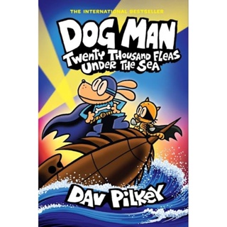 Dog Man 11: Twenty Thousand Fleas Under the Sea New release (Bestseller comic book) พร้อมส่ง!!