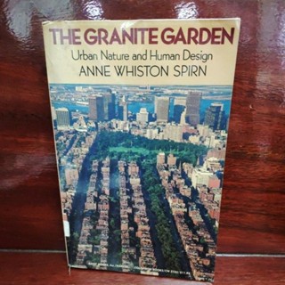 THE GRANITE GARDEN Urban Nature and Human Design หนังสือออกแบบเมือง มือสอง