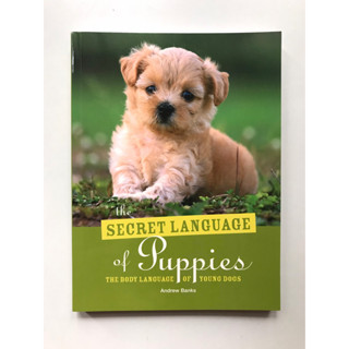 หนังสือสำหรับเลี้ยงลูกสุนัข The secret language of puppies