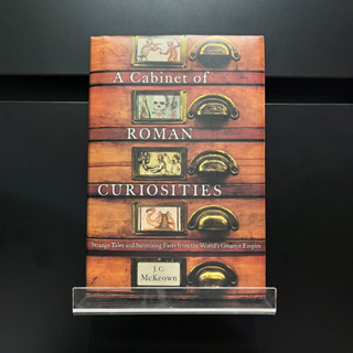 A cabinet of Roman Curiosities - J.C. Mckeown (Hardback)