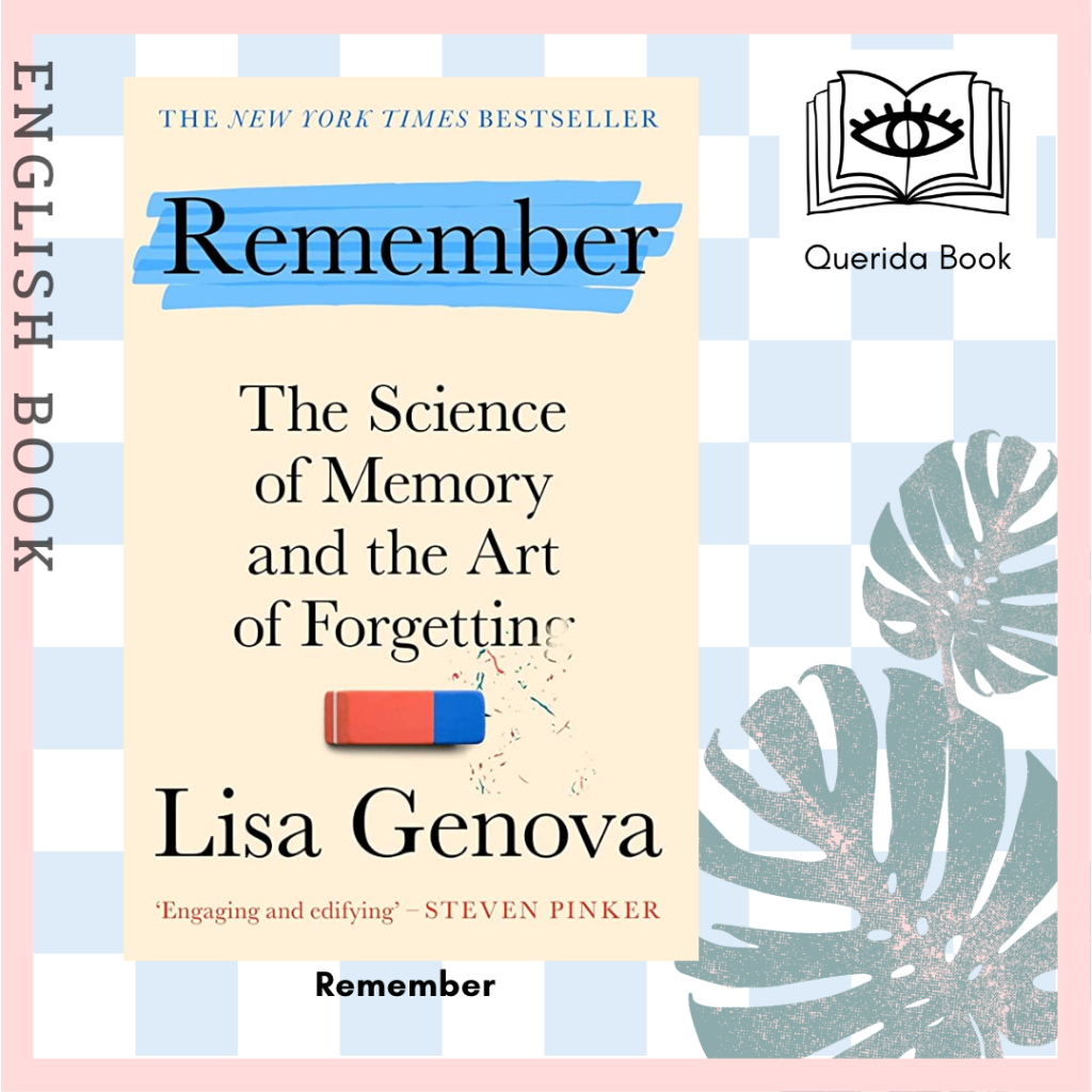 [Querida] หนังสือภาษาอังกฤษ Remember : The Science of Memory and the Art of Forgetting by Lisa Genova