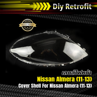 Cover Shell For Nissan Almera (11-13) เลนส์ไฟหน้า/กรอบไฟหน้าสำหรับ Nissan Almera (11-13)