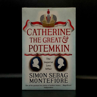 Catherine the Great &amp; Potemkin - Simon Sebag Montefiore