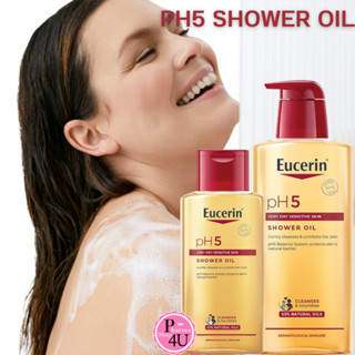 🚚พร้อมส่ง🚚 Eucerin pH5 SHOWER OIL 200,400MLครีมอาบน้ำผสมน้ำมัน(แท้100%)