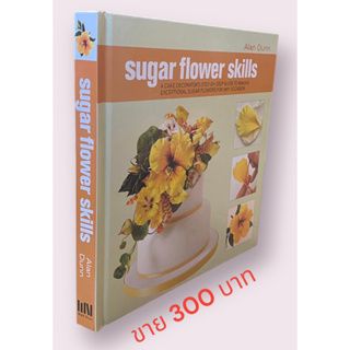 sugar flower skills hardcover