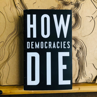 จ040,ก023 HOW DEMOCRACIES DIE หนังสือภาษาอังกฤษ