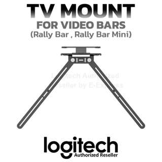 Logitech TV Mount for Video Bars (Rally Bar, Rally Bar Mini) อุปกรณ์เสริมสำหรับติดตั้งกับทีวี ของแท้ ประกันศูนย์ 2ปี