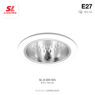 SL LIGHTING | Recessed Downlight โคมไฟดาวน์ไลท์ฝังฝ้า ขั้ว E27  รุ่น SW-625 | SW-G-625