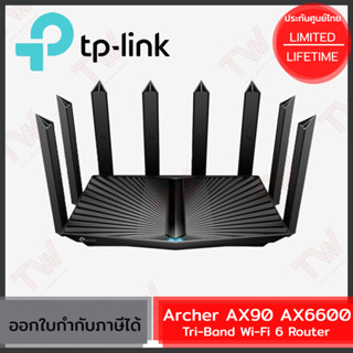 TP-Link Archer AX90 AX6600 Tri-Band Gigabit Wi-Fi 6 Router ของแท้ ประกันศูนย์ Lifetime Warranty