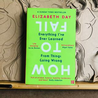 ก024 How to fail ELIZABETH DAY Everything Ive Ever Learned COL Life changing Jessie Burton