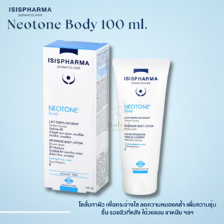 ISIS Neotone body 100ml โลชั่นทาผิว ตามร่างกาย เพิ่มความขาว ลดรอยคล้ำตามข้อพับ ให้ความเรียบเนียน isispharma **ของแท้**