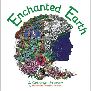 สมุดระบายสี Enchanted Earth ทิวทัศน์ สัตว์ป่าและความมหัศจรรย์ของธรรมชาติ