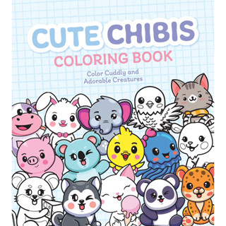 ระบายสีสิ่งมีชีวิตที่น่ารักและมีเสน่ห์ด้วยสมุดระบายสี Chibis น่ารัก!