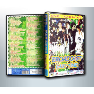 [ DVD Karaoke มีปก+สกรีนแผ่น-ไม่มีกล่อง ] Broadcast Easy Time ( 1 DVD )