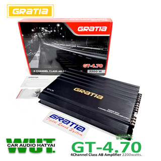 GRATIA เพาเวอร์แอมป์ 4CH Class AB ขับลำโพงเสียงกลางแหลมลำโพง กำลังขับ 2200วัตต์/Watts. Gratia GT-4.70