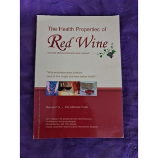 The Health Properties of Red Wine