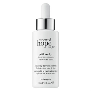 PHILOSOPHY renewed hope in a jar renewing dew concentrate 30ml เซรั่มเพื่อผิวเรียบเนียนขึ้น กระจ่างใสขึ้น ฟื้นฟูผิว