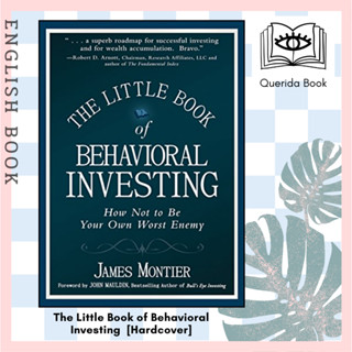 The Little Book of Behavioral Investing : How Not to Be Your Own Worst Enemy (Little Book, Big Profits) [Hardcover]