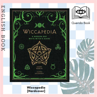 [Querida] หนังสือภาษาอังกฤษ Wiccapedia : A Modern-Day White Witchs Guide (The Modern-day Witch) [Hardcover]