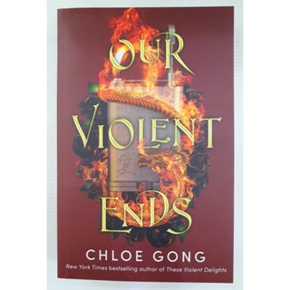 These Violent Delights / Our Violent Ends by Chloe Gong หนังสือภาษาอังกฤษ มือหนึ่ง พร้อมส่ง!!