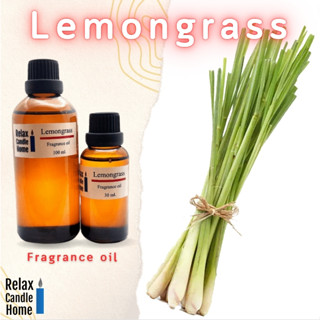 หัวน้ำหอม กลิ่น Lemongrass Fragrance oil สำหรับเทียนเเละเครื่องหอม30ml/100ml-