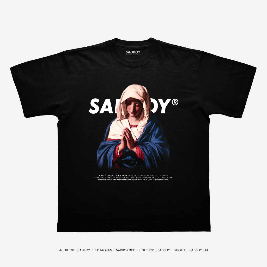 [ ส่งด่วน ] SADBOY® | The Virgin in Prayer | 100% Organic Cotton
