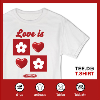 TEE.DD.TSHIRT เสื้อยืด Love is ผ้านุ่ม สกรีนสวย ไม่ย้วย ไม่ต้องรีด มีให้เลือกหลายสี ใส่ได้ทั้งชาย-หญิง