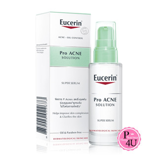 แท้ ฉลากไทย Eucerin Pro Acne Super Serum 30ml เซรั่มสูตรเข้มข้น จากยูเซอริน ที่ผสาน เนเชอรัล แอซิด สิวอุดตันฝังลึก