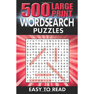 500 LARGE PRINT WORDSEARCH PUZZLES : EASY TO READ