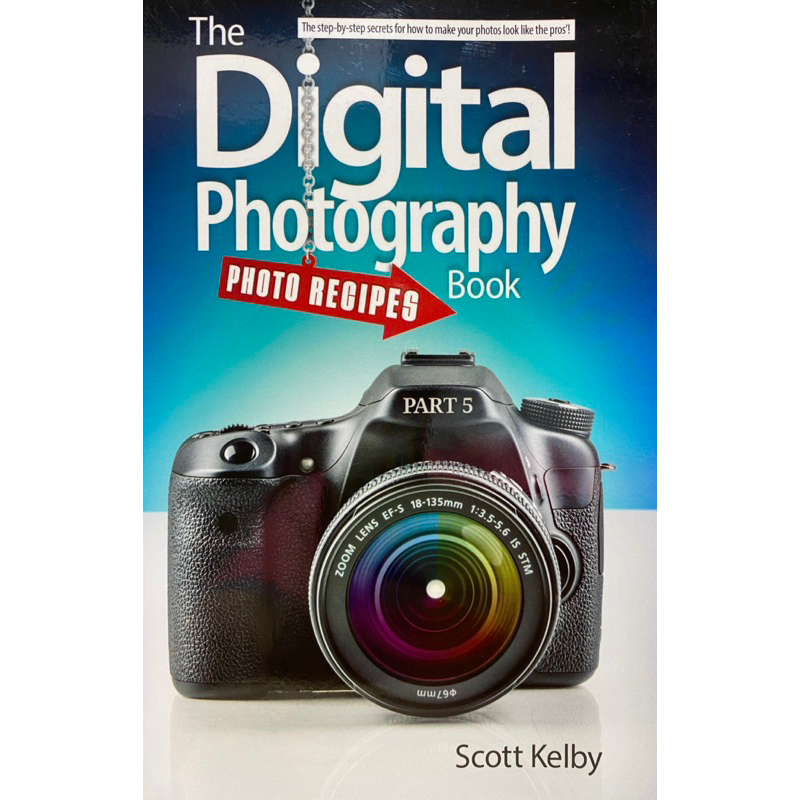9780133856880 THE DIGITAL PHOTOGRAPHY BOOK: PHOTO RECIPES (PART 5)