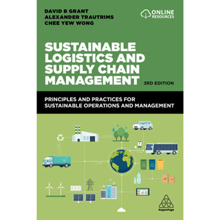 Chulabook(ศูนย์หนังสือจุฬาฯ) |C321หนังสือ 9781398604438 SUSTAINABLE LOGISTICS AND SUPPLY CHAIN MANAGEMENT: PRINCIPLES &amp; PRACTICES FOR SUSTAINABLE OPERATIONS