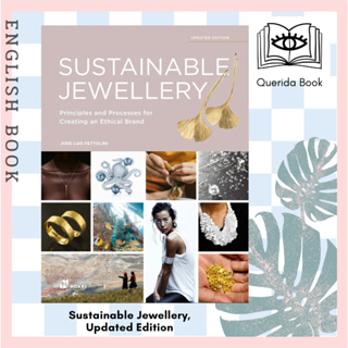 หนังสือภาษาอังกฤษ Sustainable Jewellery, Updated Edition: Principles and Processes for Creating an Ethical Brand
