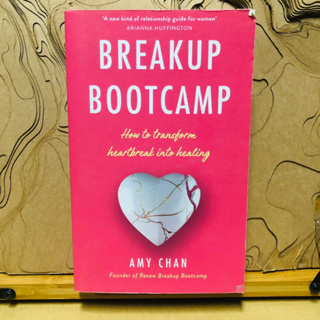 ข172 ข262 BREAKUP BOOTCAMP How to transform heartbreak into healing AMY CHAN Founder of Renew Breakup Bootcamp