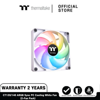 Thermaltake CT120/140 ARGB Sync PC Cooling Fan White (2-Fan Pack) พัดลมและซิงค์ระบายความร้อน