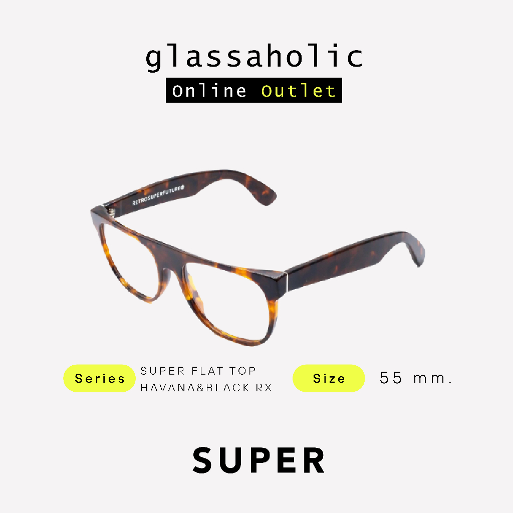 [ลดแรง] กรอบแว่นสายตา SUPER by RETROSUPERFUTURE รุ่น SUPER FLAT TOP HAVANA&BLACK RX ทรงเหลี่ยมหัวตัด