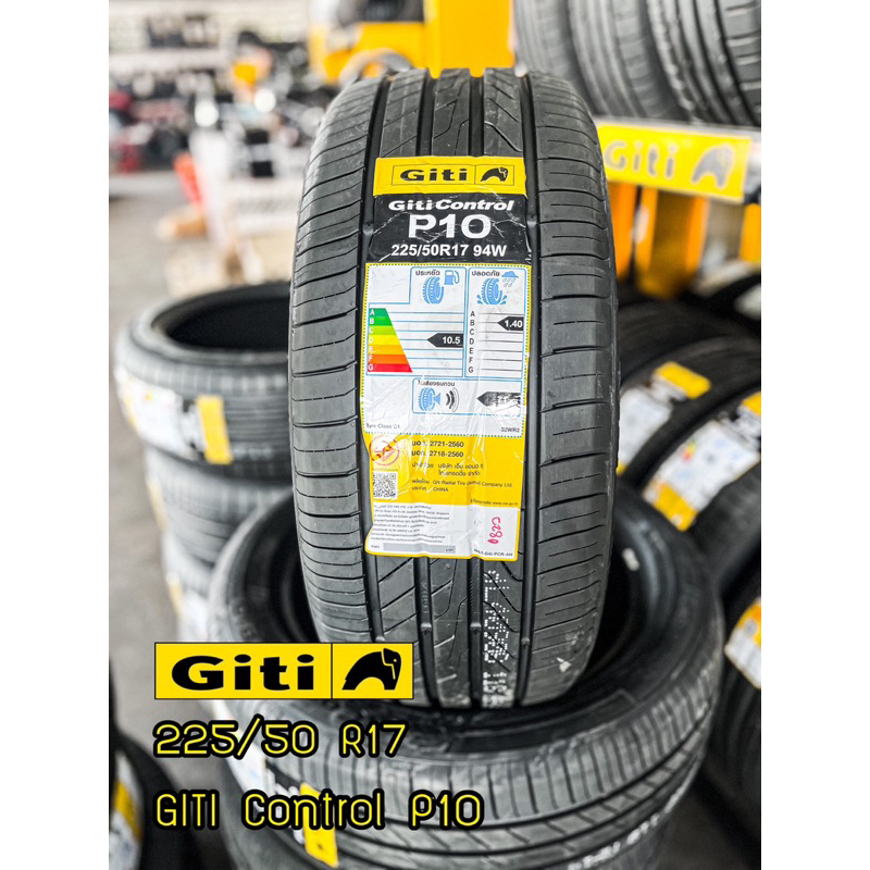 ยาง 225/50 R17 GITI รุ่น Control P10 ปี 23 ส่งฟรี มีบริการติดตั้ง