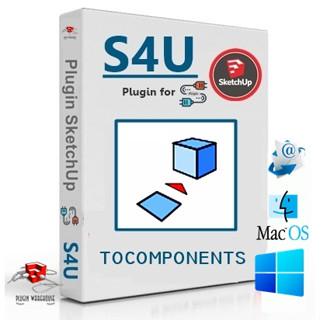 [e25] s4u_tocomponents.7.1.0 (ปลั๊กอินแปลง Object เป็น Components) Plugin for Sketchup 2017-2023