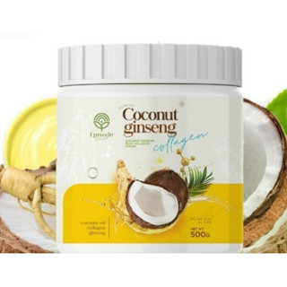 ครีม บำรุงผิว เอพพิโซด ซีเคร็ท โคโคนัท จินเส็ง พลัส คอลลาเจน ครีม Coconut ginseng 500g Exp.23/05/2025