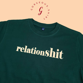 เสื้อยืด สกรีนลาย relationshit 💔