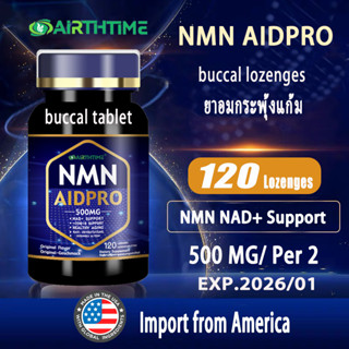 NMN AIDPRO 500mg 120 Lozenges  Nad+ supplement  nmn supplement buccal tablet