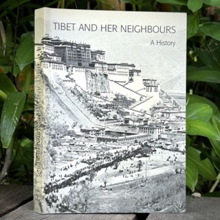 Riverbooks หนังสือสือประวัติศาสตร์ : Tibet and her neighbours